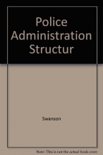 Cover art for Police Administration: Structures, Processes and Behavior (Macmillan Criminal Justice Series)