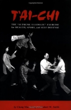 Cover art for T'ai-Chi: The Supreme Ultimate Exercise for Health, Sport, and Self-Defense
