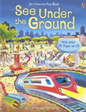 Cover art for See Under the Ground (See Inside Science)