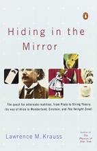 Cover art for Hiding in the Mirror: The Quest for Alternate Realities, from Plato to String Theory (by way of Alicei n Wonderland, Einstein, and The Twilight Zone)