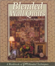 Cover art for Blended Wall Quilts From In The Beginning
