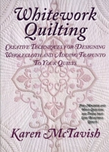 Cover art for Whitework Quilting: Creative Techniques for Designing Wholecloth and Adding Trapunto to Your Quilts