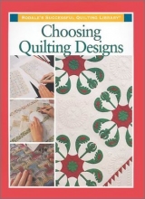 Cover art for Choosing Quilting Designs (Rodale's Successful Quilting Library)
