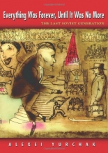 Cover art for Everything Was Forever, Until It Was No More: The Last Soviet Generation (In-Formation)