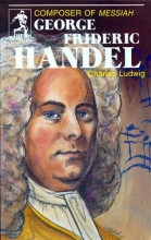 Cover art for George Frideric Handel, Composer of Messiah (Sowers)