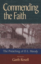 Cover art for Commending the Faith: The Preaching of D.L. Moody
