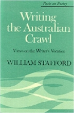 Cover art for Writing the Australian Crawl: Views on the Writer's Vocation (Poets on Poetry)