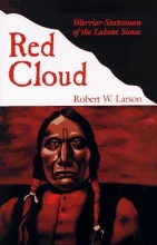 Cover art for Red Cloud: Warrior-Statesman of the Lakota Sioux (Oklahoma Western Biographies)
