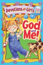 Cover art for God and Me! : Devotions for Girls Ages 2-5