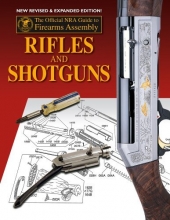 Cover art for Official NRA Guide to Firearms Assembly: Rifles and Shotguns