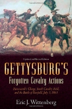 Cover art for Gettysburg's Forgotten Cavalry Actions: Farnsworth's Charge, South Cavalry Field, and the Battle of Fairfield, July 3, 1863