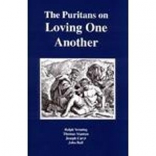 Cover art for Puritans on Loving One Another (Puritan Writings)