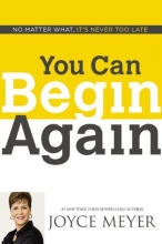 Cover art for You Can Begin Again: No Matter What, It's Never Too Late