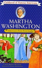 Cover art for Martha Washington: America's First Lady (Childhood of Famous Americans)