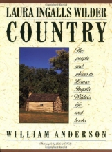 Cover art for Laura Ingalls Wilder Country: The People and Places in Laura Ingalls Wilder's Life and Books
