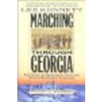 Cover art for Marching Through Georgia: The Story of Soldiers and Civilians During Sherman's Campaign by Kennett, Lee B. [Harper Perennial, 2001] (Paperback) [Paperback]