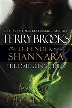 Cover art for The Darkling Child (Defenders of Shannara #2)