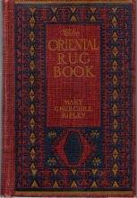 Cover art for The Oriental Rug Book, with One Hundred and Sixty-Four Illustrations