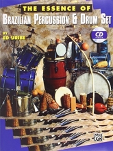 Cover art for The Essence of Brazilian Percussion & Drum Set (with CD)