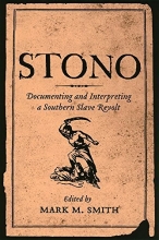 Cover art for Stono: Documenting and Interpreting a Southern Slave Revolt