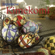 Cover art for Japanese Kimekomi: Fast, Fun, and Fabulous Fabric Handballs!