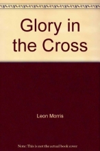 Cover art for Glory in the Cross: A Study in Atonement