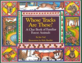 Cover art for Whose Tracks Are These? A Clue Book of Familiar Forest Animals