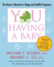 Cover art for YOU: Having a Baby: The Owner's Manual to a Happy and Healthy Pregnancy