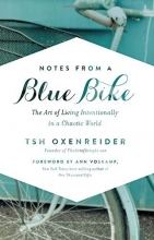 Cover art for Notes from a Blue Bike: The Art of Living Intentionally in a Chaotic World