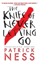 Cover art for The Knife of Never Letting Go (Chaos Walking #1)