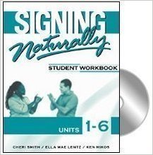 Cover art for Signing Naturally: Student Workbook, Units 1-6 (Book & DVDs)