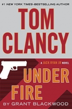 Cover art for Tom Clancy Under Fire (Jack Ryan Jr. #2)