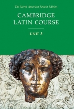 Cover art for Cambridge Latin Course, Unit 3, 4th Edition (North American Cambridge Latin Course) (English and Latin Edition)
