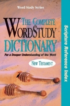 Cover art for The Complete WordStudy Dictionary: New Testament - Scripture Reference Index (Word Study Series)