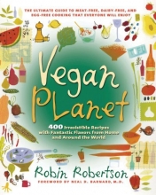 Cover art for Vegan Planet: 400 Irresistible Recipes With Fantastic Flavors from Home and Around the World (Non)
