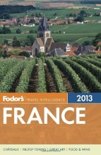 Cover art for Fodor's France 2013 (Full-color Travel Guide)