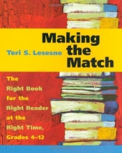Cover art for Making the Match: The Right Book for the Right Reader at the Right Time, Grades 4-12