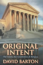 Cover art for Original Intent: The Courts, the Constitution, and Religion
