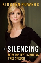 Cover art for The Silencing: How the Left is Killing Free Speech