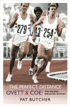 Cover art for The Perfect Distance - Ovett and Coe: The Record-Breaking Rivalry
