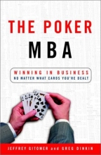 Cover art for The Poker MBA: Winning in Business No Matter What Cards You're Dealt