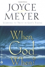 Cover art for When, God, When?: Learning to Trust in God's Timing