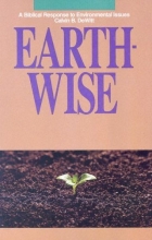 Cover art for Earth-Wise: A Biblical Response to Environmental Issues (Revelation Series for Adults)