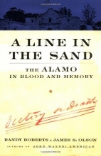 Cover art for A Line In The Sand: The Alamo in Blood and Memory