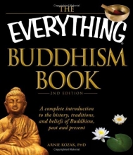 Cover art for The Everything Buddhism Book: A complete introduction to the history, traditions, and beliefs of Buddhism, past and present