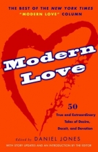 Cover art for Modern Love: 50 True and Extraordinary Tales of Desire, Deceit, and Devotion