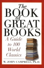 Cover art for The Book of Great Books: A Guide to 100 World Classics