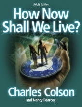 Cover art for How Now Shall We Live Adult Edition For the Course CG-0555
