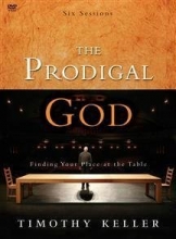Cover art for The Prodigal God: Finding Your Place at the Table (DVD, Six Sessions))