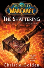 Cover art for World of Warcraft: The Shattering: Prelude to Cataclysm